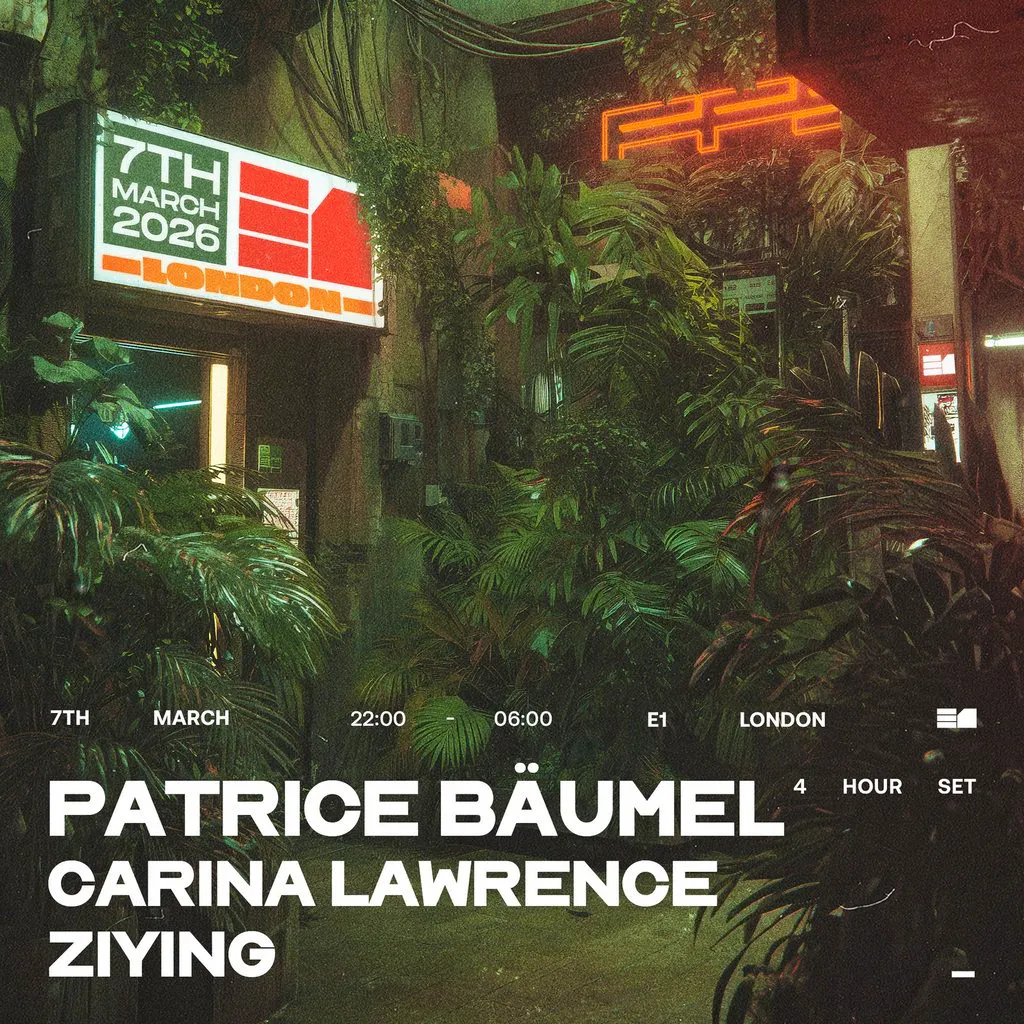 Patrice Baumel (4 hour set), Carina Lawrence & ZIYING at Unit 2, 110 Pennington St, London E1W 2BB