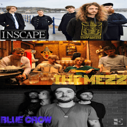 Inscape, The Mezz and Anti-Honey. Blue Crow as Special Guests Tickets | The Louisiana Bristol  | Mon 7th March 2022 Lineup