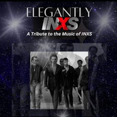 Elegantly INXS - with support at The York Vaults