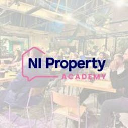 NI Property Academy Tickets | T3 Conference Centre Lisburn  | Thu 28th March 2024 Lineup