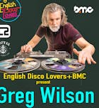 English Disco Lovers present Greg Wilson