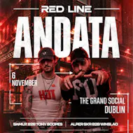RED LINE: ANDATA - Techno, Hard Bounce & Hard Trance in Dublin at The Grand Social