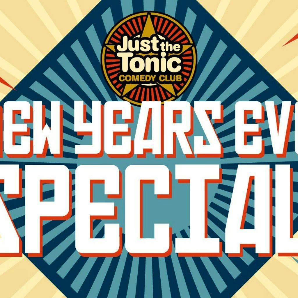 Just the Tonic New Year's Eve Special - Nottingham 9.30pm at The Magic Garden