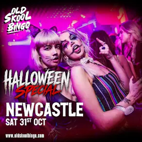 Old Skool Bingo Sat 31st October Newcastle Halloween Special