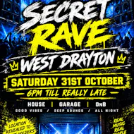 Secret rave west Drayton at Virtual Event
