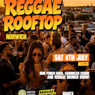 The Reggae Rooftop - NORWICH - Sat 4th July at Rooftop Gardens