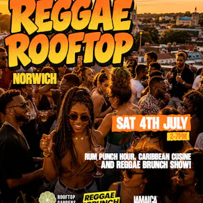 The Reggae Rooftop - NORWICH - Sat 4th July