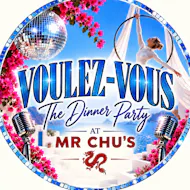 VOULEZ-VOUS The Dinner Party at Mr Chu's Palace