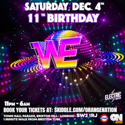 WE Party: Disco Future - 11th Birthday Tickets | Electric Brixton London  | Sat 4th December 2021 Lineup