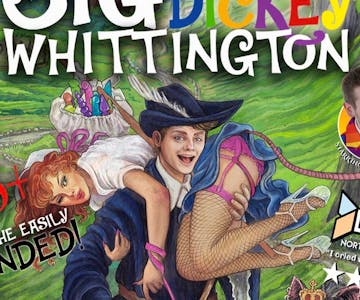 Big Dickey Whittington - Adult Panto!