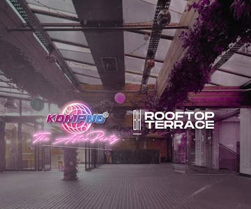 KOMPND - The Rooftop Terrace AfterParty