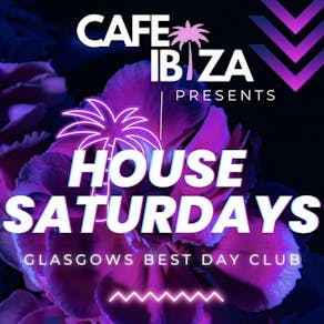 Cafe Ibiza House Saturdays