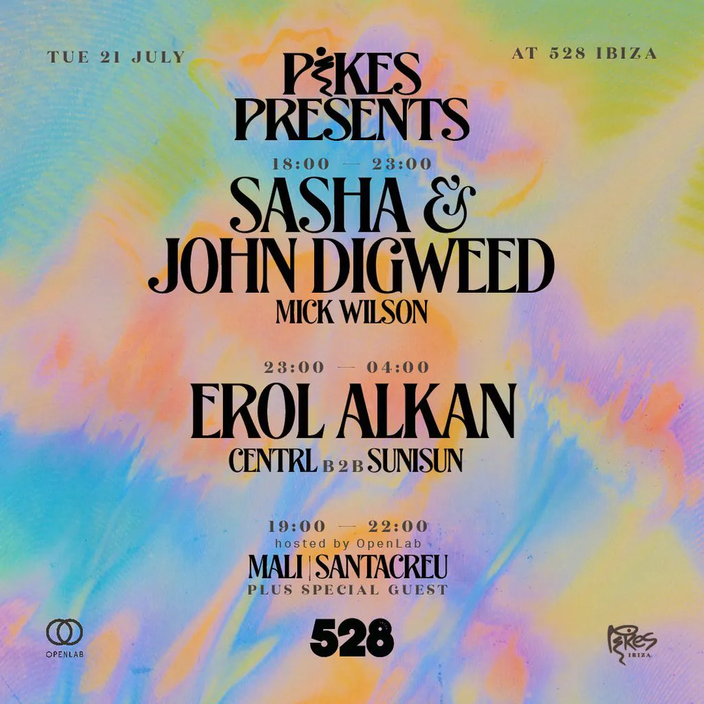 Pikes Presents at 528 with Sasha & John Digweed at 528 Ibiza