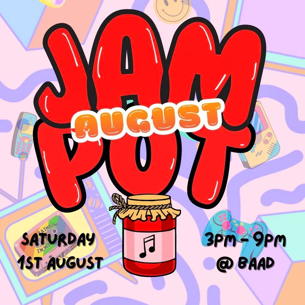 August Jam Pot @ the Barras at Barras Art And Design (BAaD)