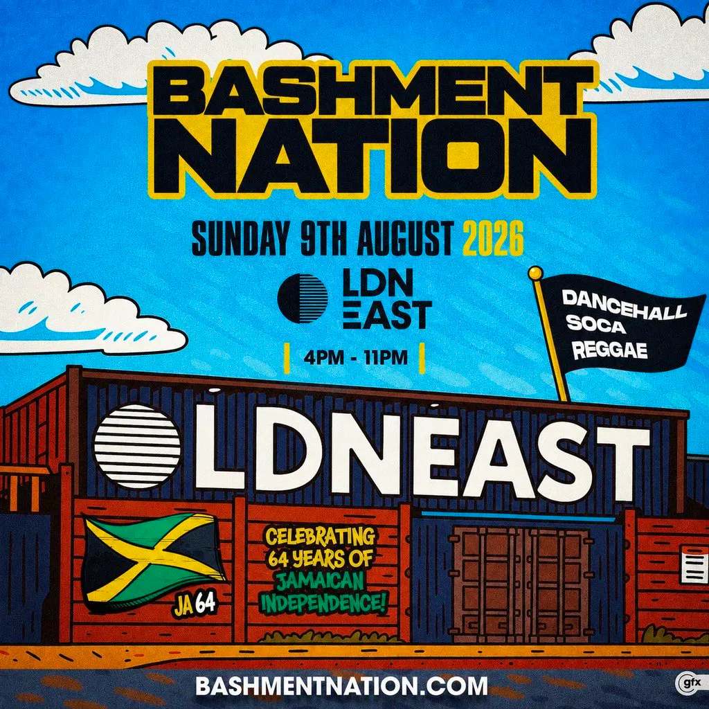 BASHMENT NATION at LDN EAST: JA Independence Block Day Party at LDN EAST