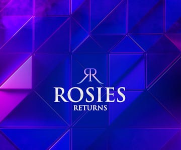 Rosie's Returns - Bank Holiday Sunday 30th Of April