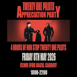Twenty One Pilots Appreciation Party (Cardiff)