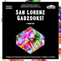 IVW + Kazimier Stockroom present SAN LORENZ + GADZOOKS! Tickets | Kazimier Stockroom Liverpool  | Fri 3rd February 2023 Lineup