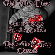 Roll The Dice - Saturday Night Live Music at Service Station at Service Station
