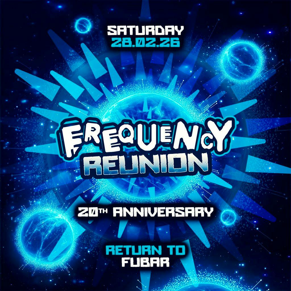 Frequency Return to Fubar at Fubar Southport