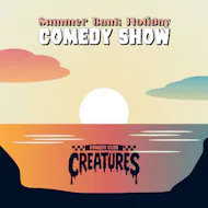Summer Bank Holiday Comedy Show | Creatures Comedy Club at Creatures Comedy Club