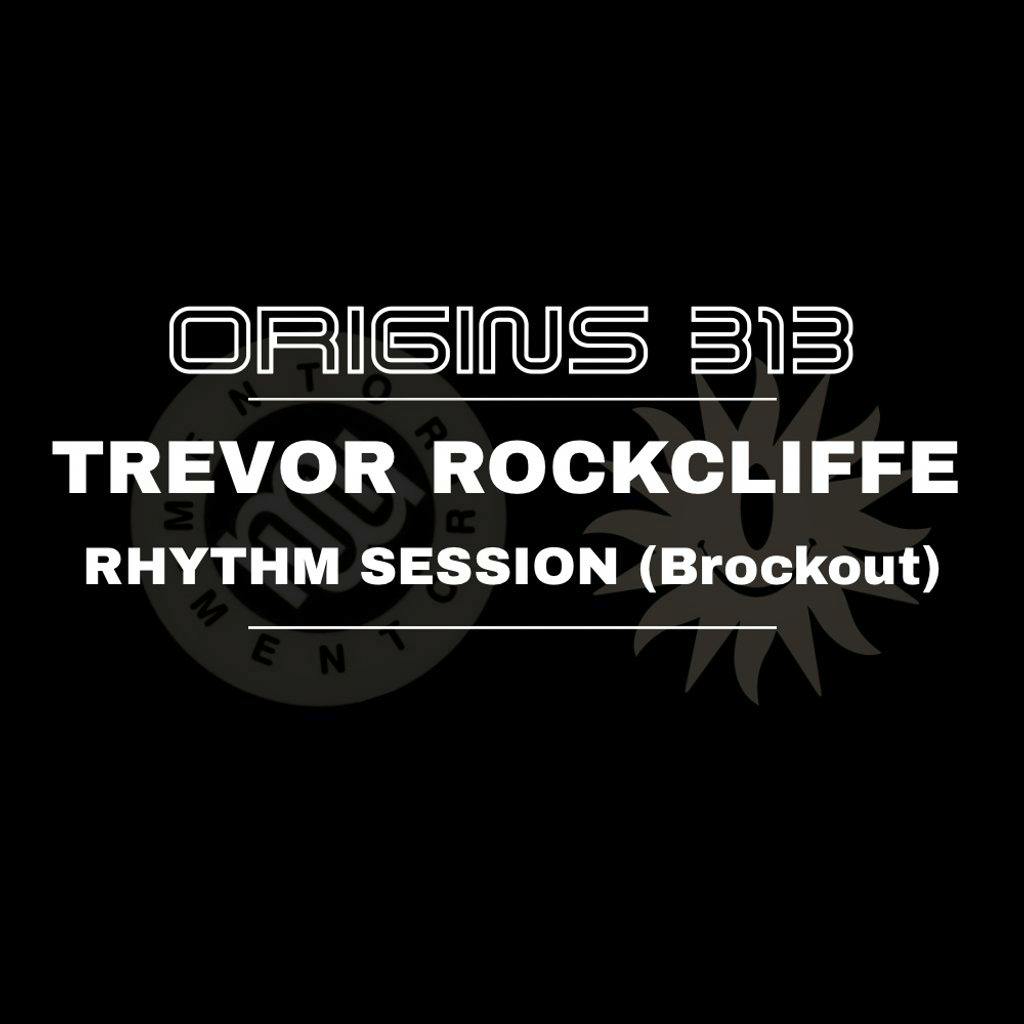 Origins 313 - With Trevor Rockliffe & Guests at The Tunnels