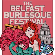 Belfast Burlesque Festival 2026 at Circusful