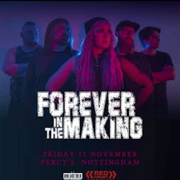 Forever in The Making x Colony x Only The Righteous  Tickets | Percy Picklebackers Nottingham  | Fri 11th November 2022 Lineup