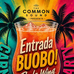 THE COMMON SOUND presents: Ultimate Carnival Pre-Party!