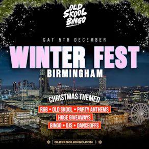 Old Skool Bingo WINTER FEST - BIRMINGHAM