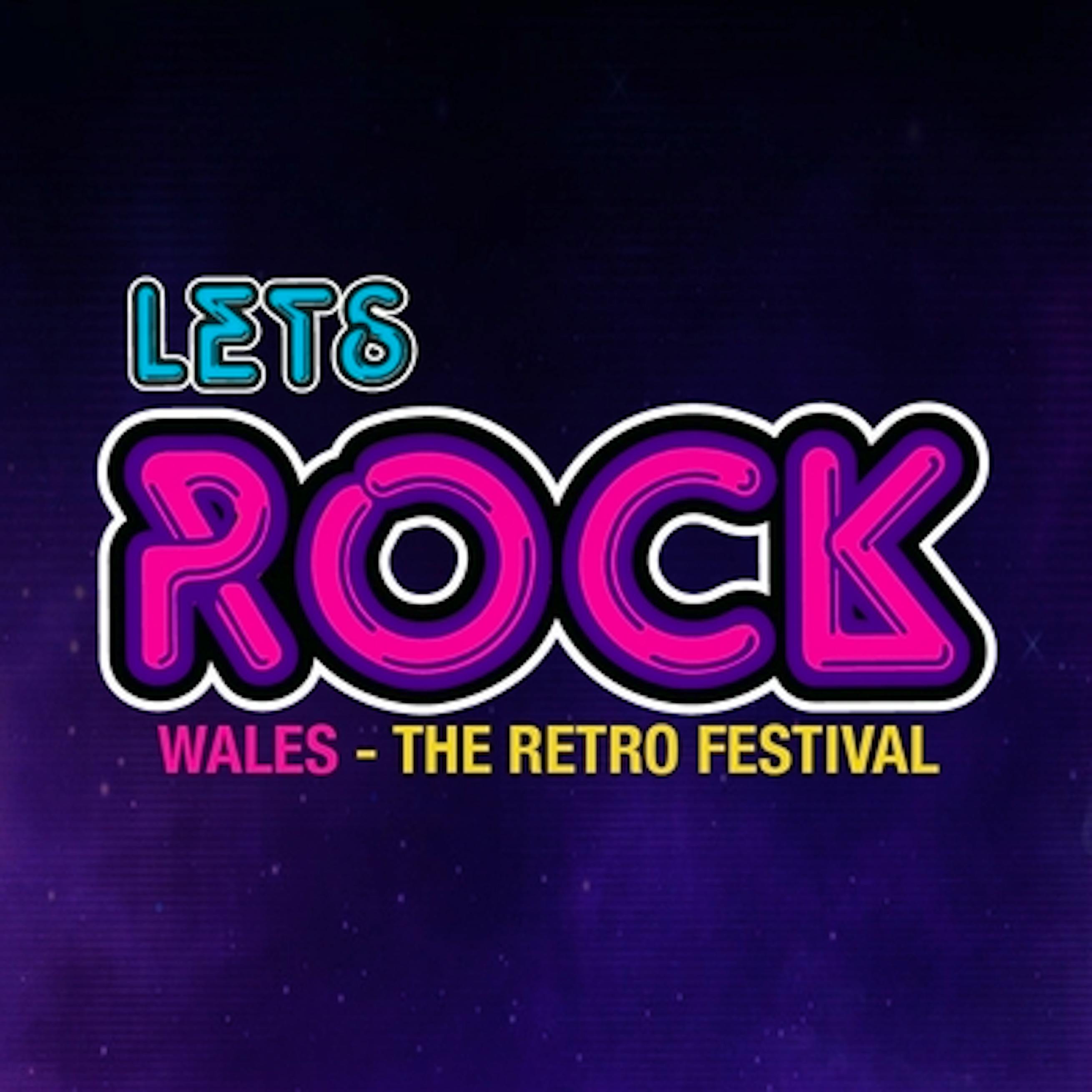 Lets Rock Wales The Retro Festival 2024 Tickets & Line Up Skiddle